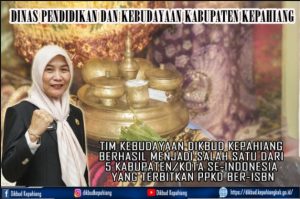 Tim Kebudayaan Dikbud Kepahiang Berhasil Menjadi Salah Satu Dari 5 Kabupaten/Kota se-Indonesia Yang Terbitkan Pokok Pikiran Kebudayaan Daerah (PPKD) berISBN