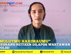 “Mulutmu Harimaumu” Seorang Netizen Dilapor Wartawan Ke Polisi
