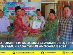 Laporan Pertanggung Jawaban Desa Tebing Penyamun Pada Tahun Anggaran 2024