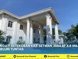 INGAT! Ketekoran Kas Setwan 2024 Rp 4,8 Miliar Belum Tuntas