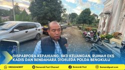 Disparpora Kepahiang, BKD Keuangan, Rumah eks Kadis dan Bendahara Digeleda Polda Bengkulu