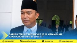 Daerah Terlilit Hutang Rp 23 M, OPD Malah Anggarkan SPPD Rp 30 M ???