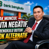 Banyak Muncul Berita Negatif, Bank Bengkulu Butuh Sosok Alternatif