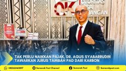 Tak Perlu Naikkan Pajak, Dr. Agus Syabarrudin Tawarkan Jurus Tambah PAD dari Karbon