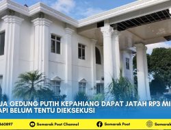 Dua Gedung Putih Kepahiang Dapat Jatah Rp3 Miliar, Tapi Belum Tentu Dieksekusi