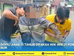 Pedofil! Anak 13 Tahun dipaksa Wik-wik di Pondok Kebun