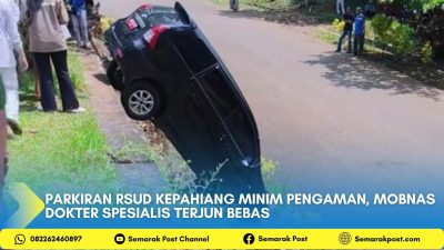 Parkiran RSUD Kepahiang Minim Pengaman, Mobnas Dokter Spesialis Terjun Bebas